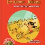 De kleine Juliana en het brood van leven