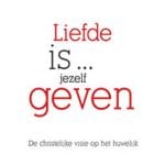 Liefde is....jezelf geven