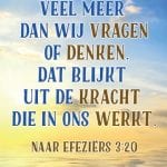 minikaartje 'God kan...' (Efeziërs 3:20)