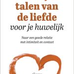 Vijf talen van de liefde voor je huwelijk